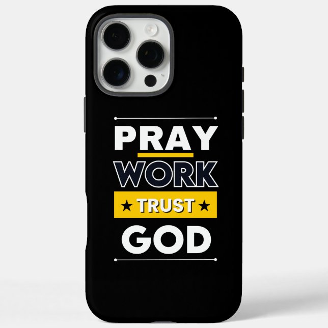 Pray Work Trust God. Motivation Design For Case-Mate iPhone Case (Back)