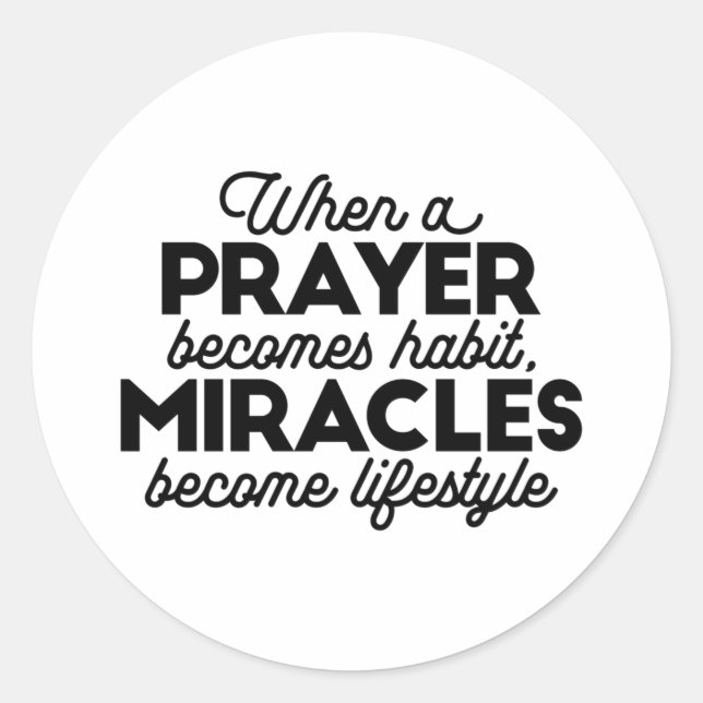 Prayer and Miracles Classic Round Sticker (Front)
