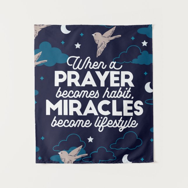 Prayer and Miracles Quotes Tapestry (Front)