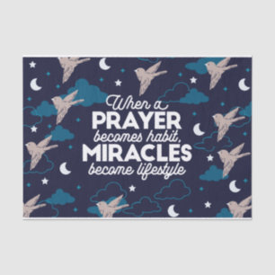 Prayer and Miracles Quotes Tissue Paper