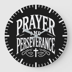 Prayer and Perseverance - Faith, Hustle, Success Large Clock