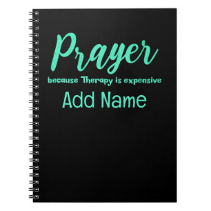 Prayer Beats Therapy Funny Personalized Notebook