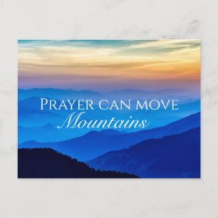 Prayer Can Move Mountains Spiritual Nature Sunrise Postcard