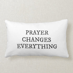 Prayer Changes Everything Christian Quote Lumbar Cushion