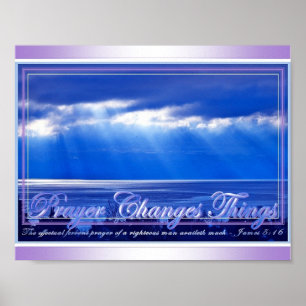 Prayer Changes Things Poster