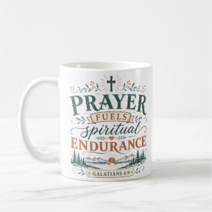 Prayer Fuels Spiritual Endurance Christian Quote Coffee Mug
