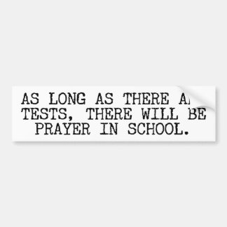 Prayer In School Bumper Sticker
