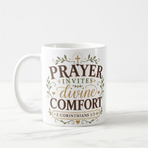 Prayer Invites Divine Comfort Christian Quote Coffee Mug