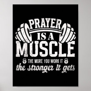 Prayer Is A Muscle Christian Fitness Gym Quote Poster