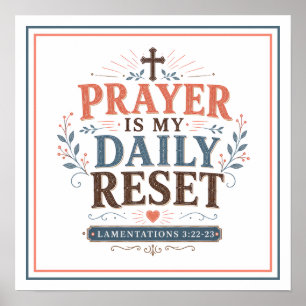 Prayer Is My Daily Reset Christian Quotes Poster