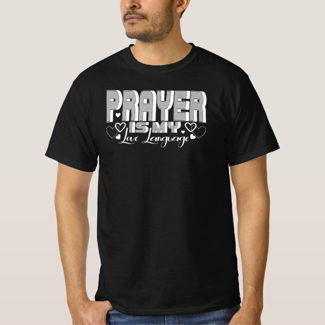 Prayer Is My Love Language T-Shirt (Front)