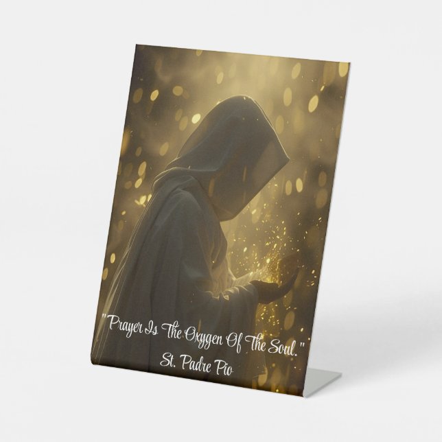 Prayer Is... Pedestal Sign (Front)