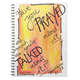 Prayer journal Talk about it less, pray more