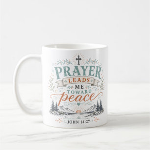 Prayer Leads Me Towards Peace Christian Quote Coffee Mug