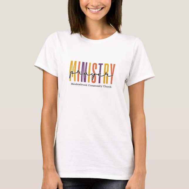 Prayer Ministry Neutral Color Custom Church Name T-Shirt (Front)