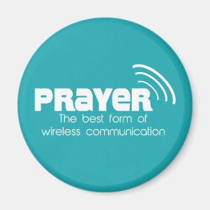 Prayer the Best Form of Communication Magnet