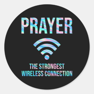 Prayer The Strongest Wireless Connection Classic Round Sticker