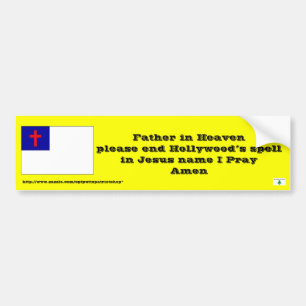 Prayer to end Hollywood’s spell Bumper Sticker