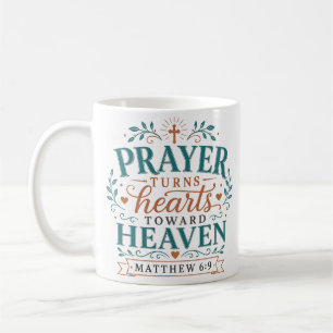 Prayer Turns Hearts Towards Heaven Christian Quote Coffee Mug