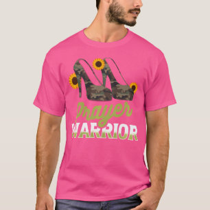 Prayer Warrior Camo Heels God Jesus Christian Fait T-Shirt