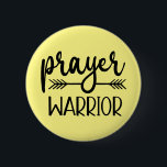 Prayer Warrior Christian 6 Cm Round Badge<br><div class="desc">Prayer Warrior Christian button</div>