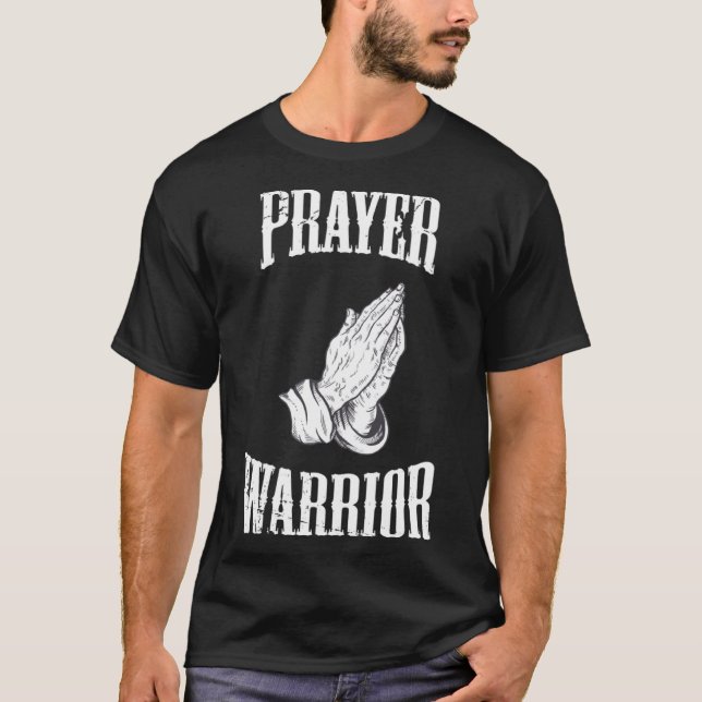 Prayer Warrior Christian Religious Bible Motivatio T-Shirt (Front)