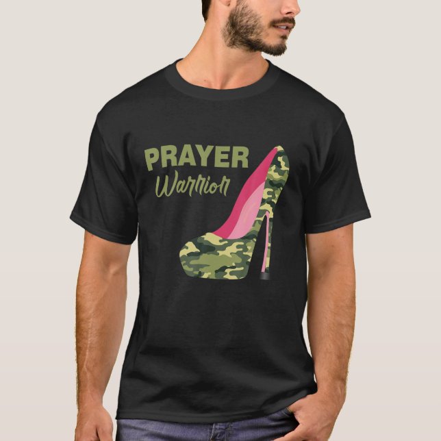 Prayer Warrior Faith Camo High Heels Christian T-Shirt (Front)