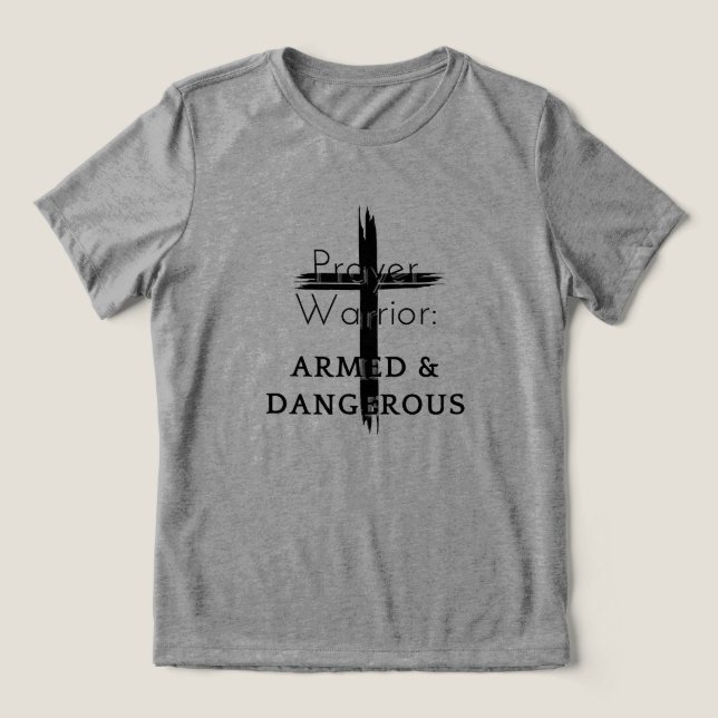Prayer Warrior Tri-Blend Shirt (Design Front)