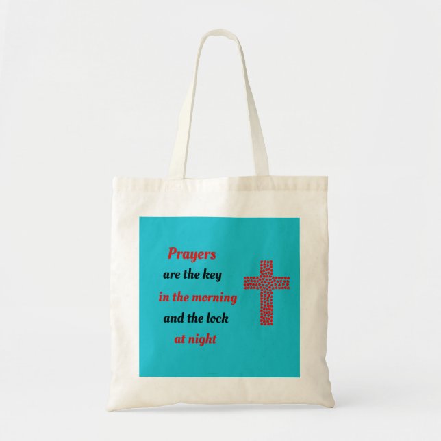Prayers are the key tote bag (Front)