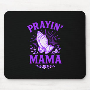 Prayin Mama Christian Mom Religious Praying Hands  Mouse Mat