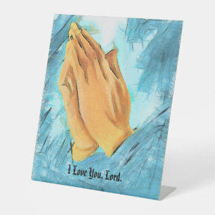 Praying Hands, I Love You, Lord, Pedestal Sign