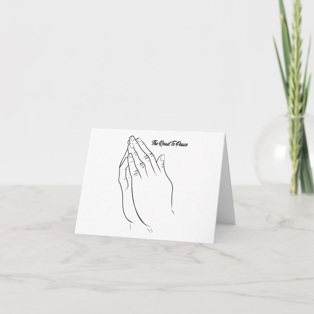 Praying Hands The Road To Peace  Card (Front)