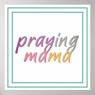 Praying Mama Colourful Modern Typography Art Poster