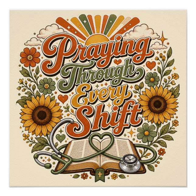 Praying Through Every Shift Retro Sunflower Nurse Poster (Front)