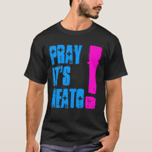 PRAYIT'SNEATO! T-Shirt