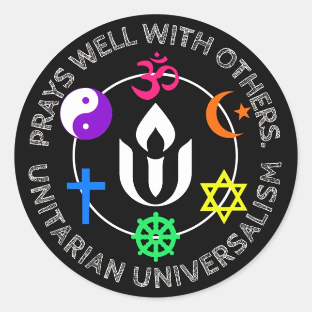 Prays well with others Unitarian Universalism  Classic Round Sticker (Front)