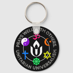 Prays well with others Unitarian Universalism Key Ring
