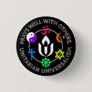 Prays well with others Unitarian Universalism  Sil 3 Cm Round Badge