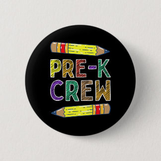 Pre-k Crew Fun Prek Teachers Back To School 6 Cm Round Badge