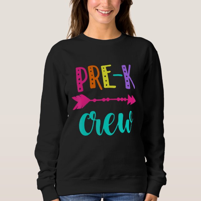 Pre-K Crew Teacher First Day of School Sweatshirt (Front)