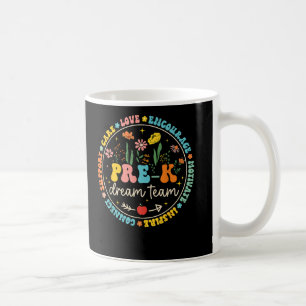 Pre-K Dream Team Back School Teacher Care Love Coffee Mug