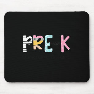 Pre-k Dream Team Preschool Teacher First Day Of Sc Mouse Mat
