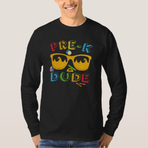 Pre K Dude Back To School Cool First Day Of Pres T-Shirt