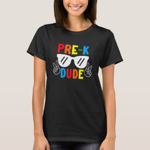 Pre K Dude Back To School  First Day Of Preschool T-Shirt