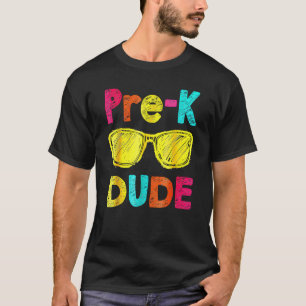 Pre-K Dude Back To School First Day Of Preschool T-Shirt