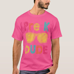 Pre K Dude Back To School First Day Of Preschool T-Shirt