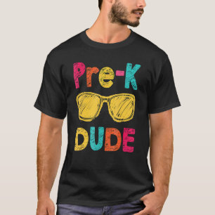 Pre-K Dude Back To School First Day Of Preschool T-Shirt