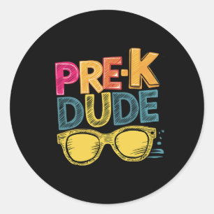 Pre-k Dude Back To School Shirts First Day Of Pres Classic Round Sticker