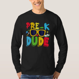Pre K Dude First Day Of Preschool  Back To School T-Shirt