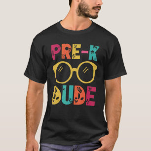 Pre k Dude Glasses Back To School Teacher Student T-Shirt